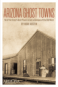 Arizona Ghost Towns