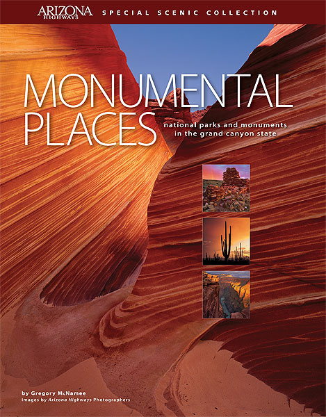 Monumental Places: National Parks and Monuments in the Grand Canyon State