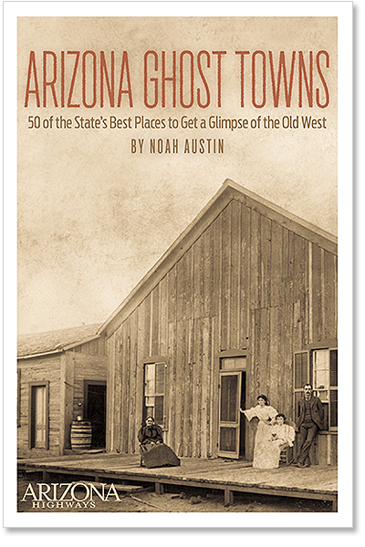 Arizona Ghost Towns 